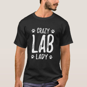 Crazy Labrador Lady Labrador Hund Mama Idee T-Shirt