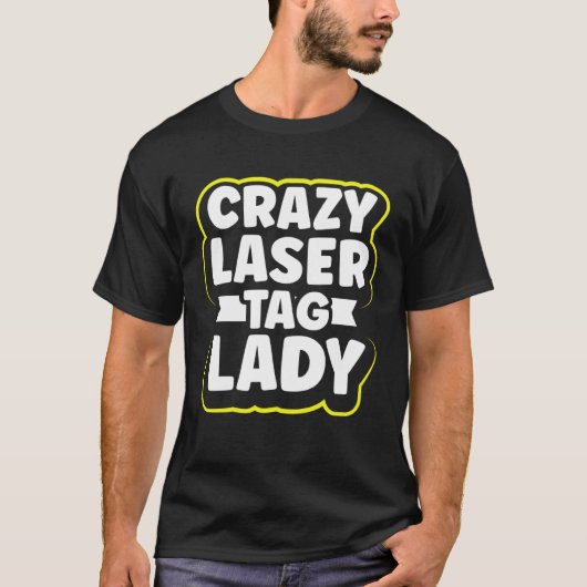 Crazy Laser Tag Lady Laser Tag T-Shirt (Vorderseite)