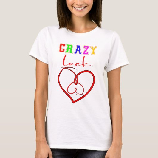 Crazy Lock Valentins niedliches Geschenk für Schlo T-Shirt (Vorderseite)