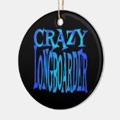 Crazy Longboarder Keramikornament (Links)