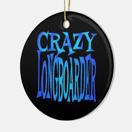 Crazy Longboarder Keramikornament (Links)
