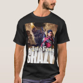 Crazy - Luo Feng T-Shirt (Vorderseite)