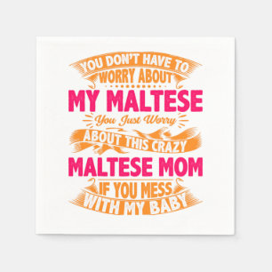 Crazy Maltese Mama Serviette