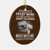Crazy Mama Keramik Ornament (Rechts)