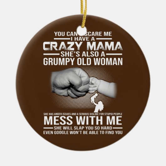 Crazy Mama Keramik Ornament (Vorne)