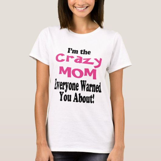 Crazy Mama T-Shirt (Vorderseite)