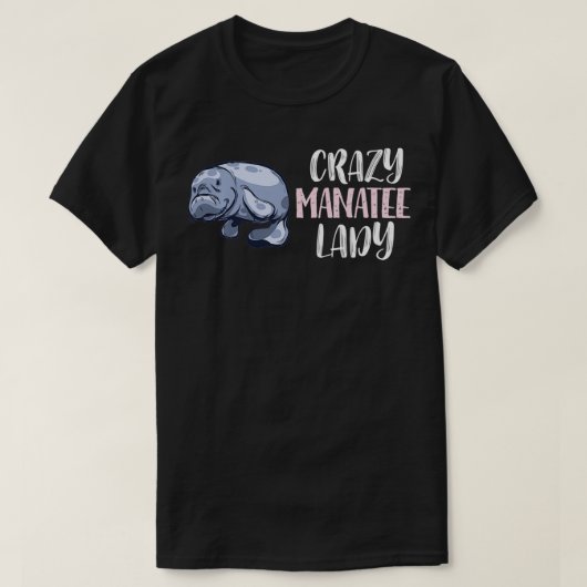 Crazy Manatee Lady  Manatee Lovers  T-Shirt (Design vorne)