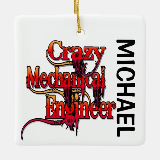 Crazy Mechanical Engineer CUSTOM Keramikornament (Vorderseite)