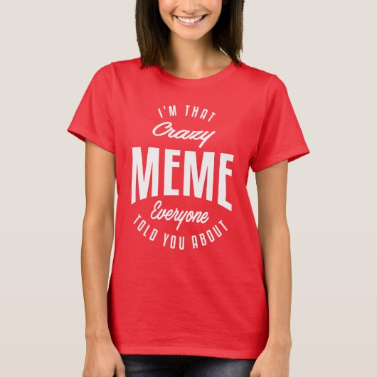 Crazy Meme T-Shirt (Vorderseite)