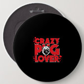Crazy Mops Lover Mops Owner-Geschenk Button (Vorne & Hinten)
