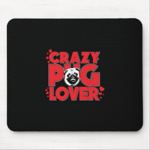 Crazy Mops Lover Mops Owner-Geschenk Mousepad