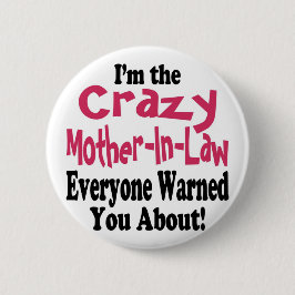 Crazy Mother-in-Law Button