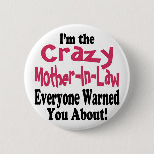 Crazy Mother-in-Law Button