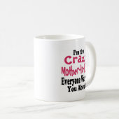 Crazy Mother-in-Law Tasse (VorderseiteRechts)