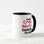 Crazy Mother-in-Law Tasse (VorderseiteRechts)