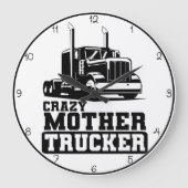Crazy Mother Trucker: Schwarz und Weiß Große Wanduhr (Vorderseite)