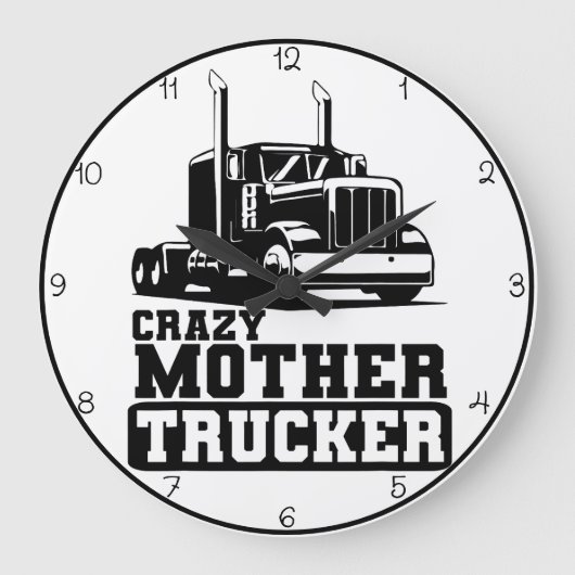 Crazy Mother Trucker: Schwarz und Weiß Große Wanduhr (Vorderseite)