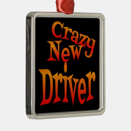 Crazy New Driver Caution Ornament Aus Metall (Rechts)