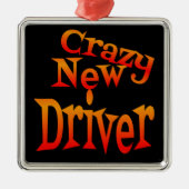 Crazy New Driver Caution Ornament Aus Metall (Vorne)