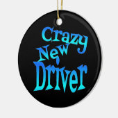 Crazy New Driver Keramik Ornament (Links)
