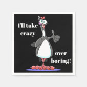Crazy not langweilig - Funny Cocktail Napkins Serviette (Vorderseite)