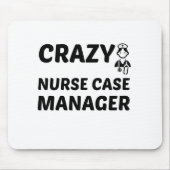 CRAZY NURSE CASE MANAGER MOUSEPAD (Vorne)