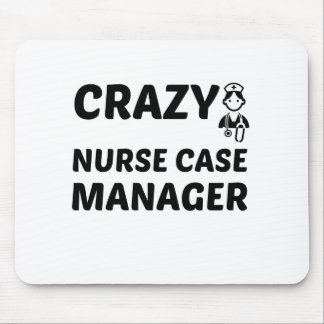 CRAZY NURSE CASE MANAGER MOUSEPAD
