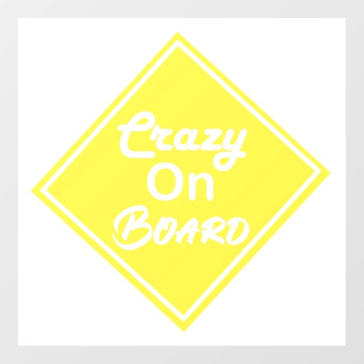 Crazy On Board Fenster Aufkleber (Blatt)