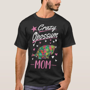 Crazy Opossum Mom Opossum Girl T-Shirt