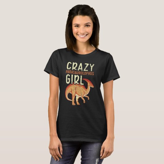 Crazy Parasaurolophus Girl Paleontologist Dinosaur T-Shirt (Vorne ganz)