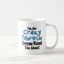 Crazy Pater-in-Law Kaffeetasse