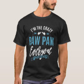 Crazy Paw Paw T-Shirt (Vorderseite)