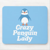 Crazy Penguin Lady Mousepad (Vorne)