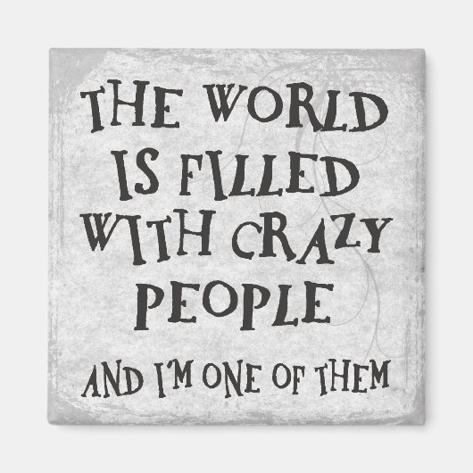 Crazy People Magnet (Vorne)