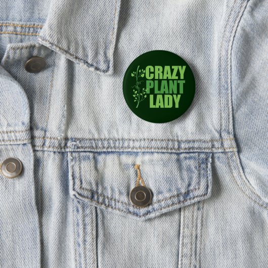 Crazy Pflanze Lady Button (Beispiel)