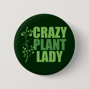 Crazy Pflanze Lady Button