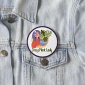 Crazy Pflanze Lady Button (Beispiel)