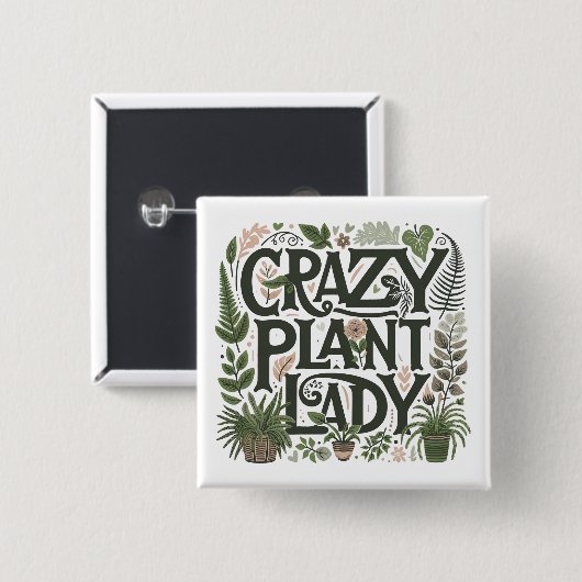 Crazy Pflanze Lady Button (Vorne & Hinten)