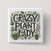 Crazy Pflanze Lady Button (Vorderseite)