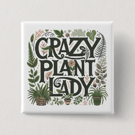 Crazy Pflanze Lady Button