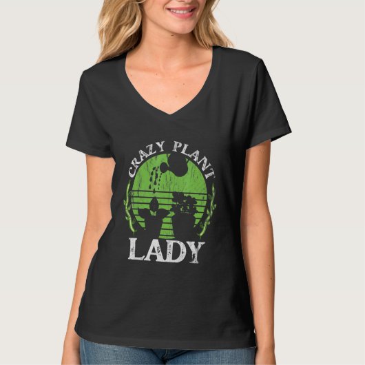 Crazy Pflanze Lady für eine Gartengärtnerei T-Shirt (Vorderseite)