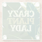 Crazy Pflanze Lady Greenery Pflanze Liebhaber Glasuntersetzer (Rückseite)