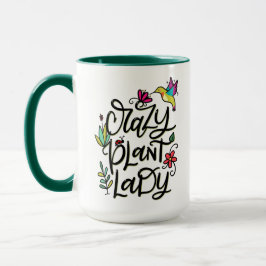 Crazy Pflanze Lady, handschriftlich Tasse