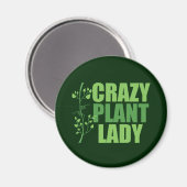 Crazy Pflanze Lady Magnet (Vorderseite/Rückseite)