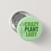 Crazy Pflanze Lady Niedlich Green Botanist Button (Vorne & Hinten)