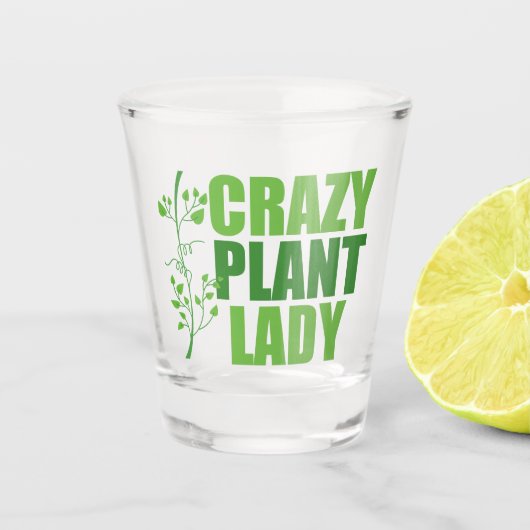 Crazy Pflanze Lady Schnapsglas (Vorderseite)