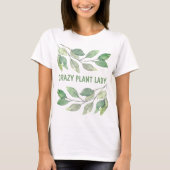Crazy Pflanze Lady T-Shirt (Vorderseite)