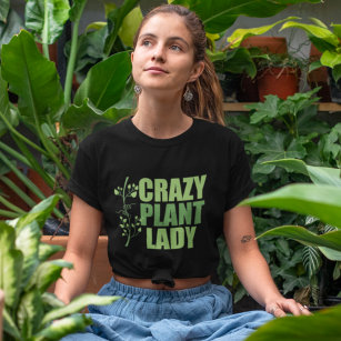 Crazy Pflanze Lady T-Shirt