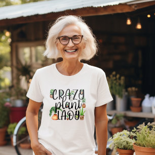 Crazy Pflanze Lady T-Shirt