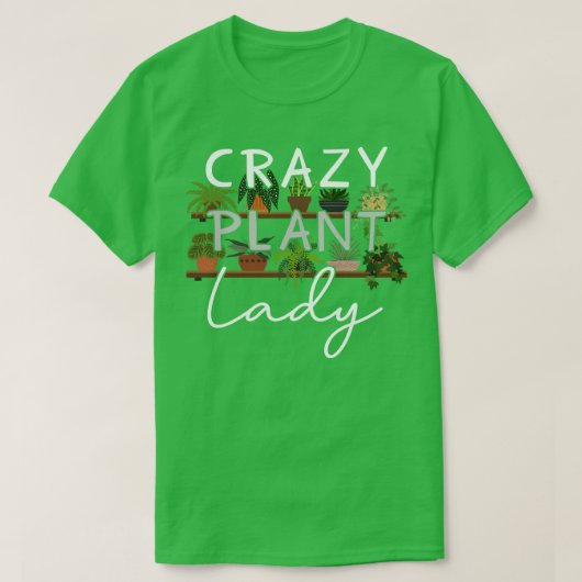 Crazy Pflanze Lady T-Shirt (Design vorne)